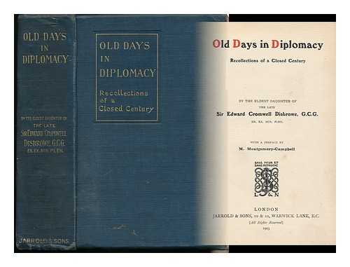 DISBROWE, CHARLOTTE ANNE ALBINIA - Old Days in Diplomacy : Recollections of a Closed Century