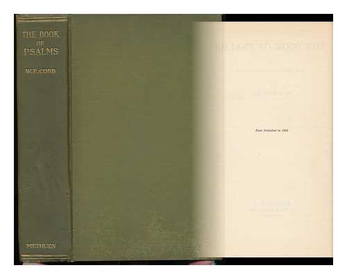 GEIKIE-COBB, WILLIAM FREDERICK (1857-1941) - The Book of Psalms. with Introd. and Notes by W. F. Cobb