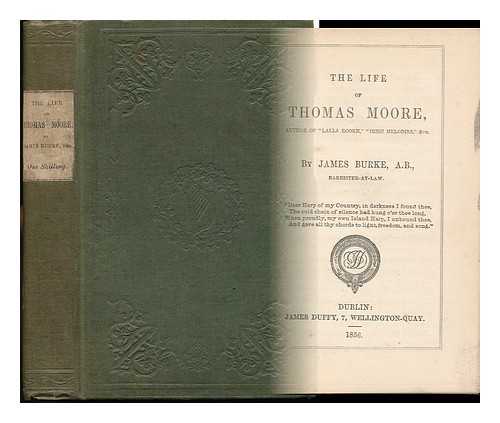 BURKE, JAMES (1819-1886) - The Life of Thomas Moore