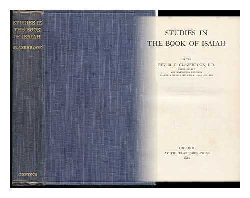 GLAZEBROOK, MICHAEL GEORGE (1853-1926) - Studies in the Book of Isaiah, by the Rev. M. G. Glazebrook