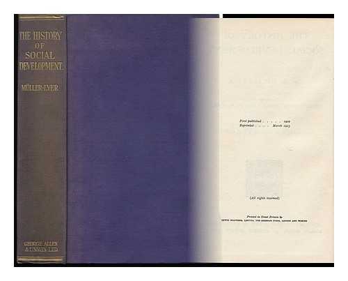 MULLER-LYER, FRANZ CARL (1857-1916) - The History of Social Development