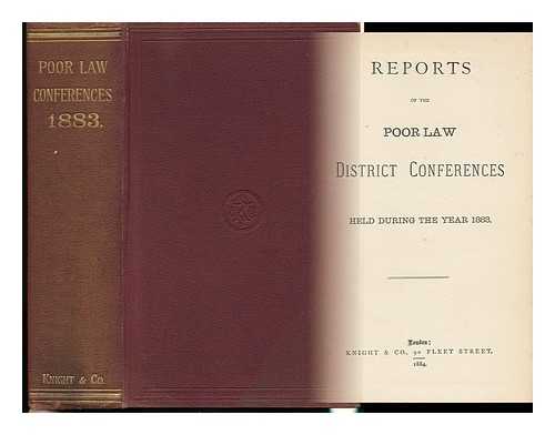 POOR LAW CONFERENCES - Reports of the Poor Law District Conferences