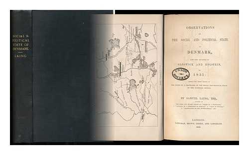 LAING, SAMUEL (1780-1868) - Observations on the Social and Political State of Denmark, and the Duchies of Sleswick and Holstein, in 1851