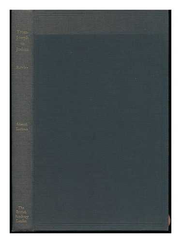 ROWLEY, HAROLD HENRY (1890-1969) - From Joseph to Joshua : Biblical Traditions in the Light of Archaeology: the Schweich Lectures of the British Academy 1948