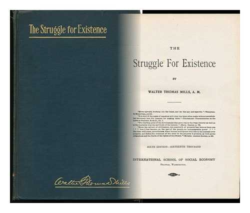 MILLS, WALTER THOMAS (1856-1942) - The Struggle for Existence / Walter Thomas Mills