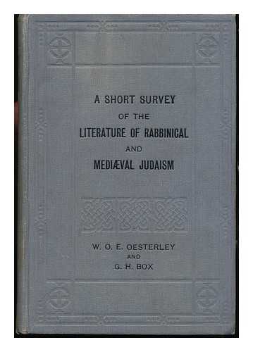 OESTERLEY, W. O. E. (WILLIAM OSCAR EMIL) - A Short Survey of the Literature of Rabbinical and Medival Judaism