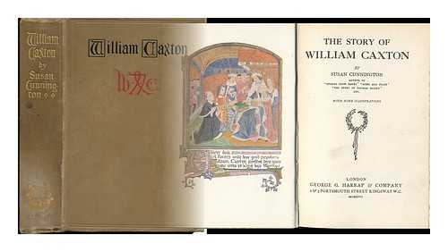 CUNNINGTON, SUSAN - The Story of William Caxton