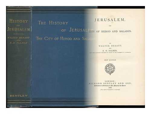 BESANT, WALTER, SIR (1836-1901). PALMER, EDWARD HENRY (1840-1882) - Jerusalem, the City of Herod and Saladin