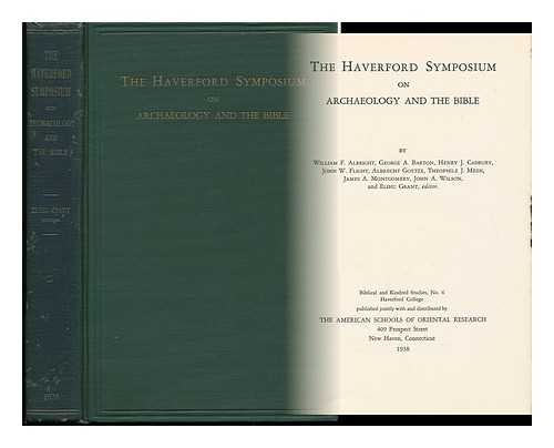 GRANT, ELIHU (1873-1942) - The Haverford Symposium on Archaeology and the Bible