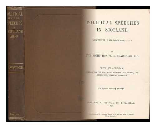 GLADSTONE, W. E. (1809-1898) - Political Speeches in Scotland, November and December 1879