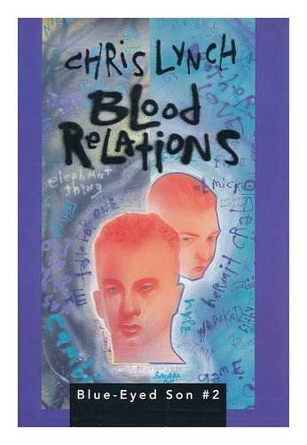 LYNCH, CHRIS - Blood Relations / Chris Lynch