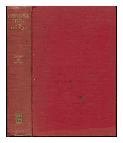 ANDERSON, HOBSON DEWEY. PERCY ERWIN - Occupational Trends in the United States