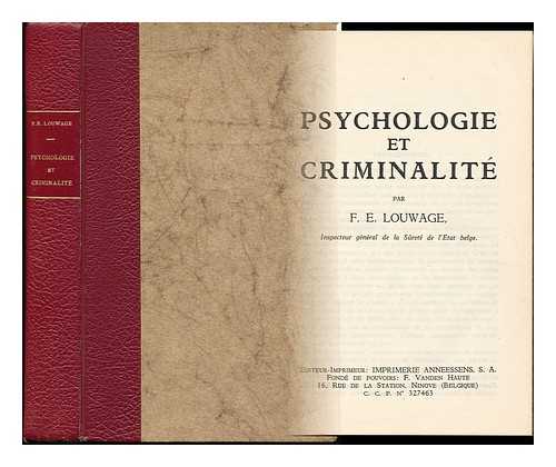 LOUWAGE, F. E. - Psychologie Et Criminalite