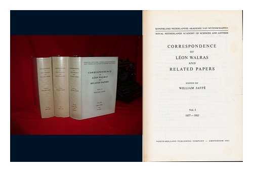 WALRAS, LEON (1834-1910). WILLIAM JAFFE (ED. ) - Correspondence of Leon Walras and Related Papers / Ed. by William Jaffe