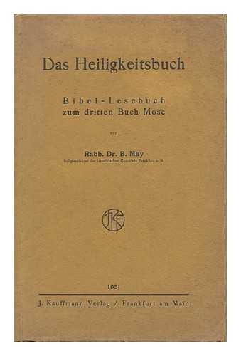 MAY, BENJAMIN - Das Heiligkeitsbuch; Bibel-Lesebuch Zum Dritten Buch Mose