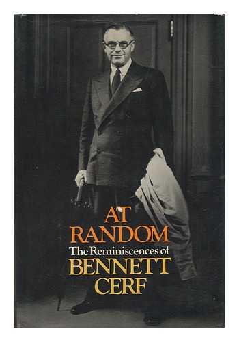 CERF, BENNETT (1898-1971) - At Random : the Reminiscences of Bennett Cerf