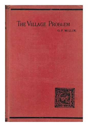MILLIN, GEORGE F. - The Village Problem
