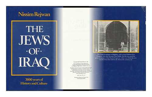 Rejwan, Nissim - The Jews of Iraq : 3000 Years of History and Culture / Nissim Rejwan