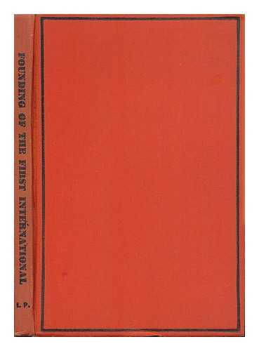 MINS, LEONARD EMIL (1900-) - Founding of the First International (September-November, 1864) : a Documentary Record / Edited by L. E. Mins