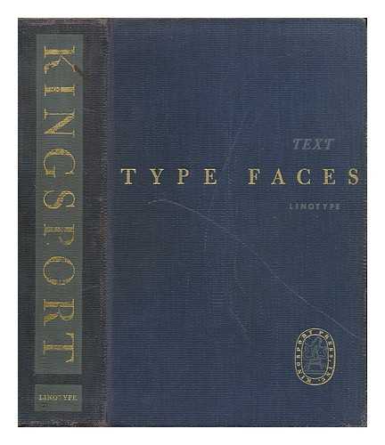 KINGSPORT PRESS - The Kingsport Book of Types, Volume 1; Linotype