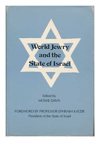DAVIS, MOSHE (ED. ) - World Jewry and the State of Israel / Edited by Moshe Davis
