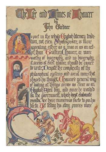 GARDNER, JOHN (1933-1982). J. WOLF (ILL. ) - The Life & Times of Chaucer