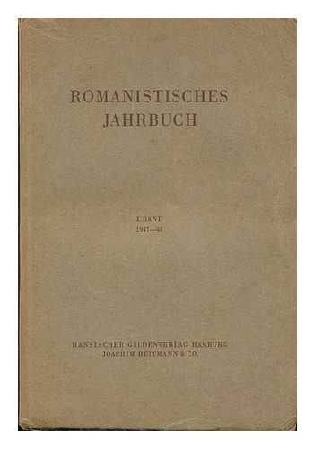 DEUTSCHMANN, O. R. GROSSMANN. H. PETRICIONI. H. TIEMAN (EDS. ) - Romanistisches Jahrbuch; I. Band 1947-48