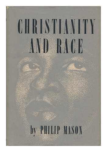 MASON, PHILIP - Christianity and Race