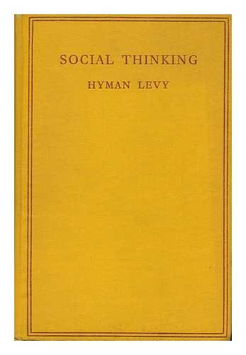 LEVY, H. - Social Thinking [By] Hyman Levy