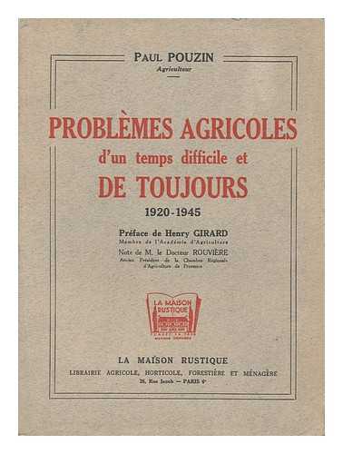 POUZIN, PAUL - Problemes Agricoles D'Un Temps Difficile Et De Toujours 1920-1945