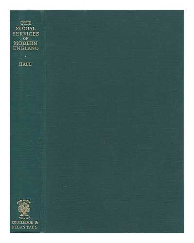 HALL, PENELOPE (1904-1966) - The Social Services of Modern England