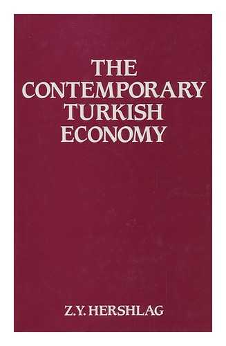 HERSHLAG, ZVI YEHUDA - The Contemporary Turkish Economy / Z. Y. Hershlag