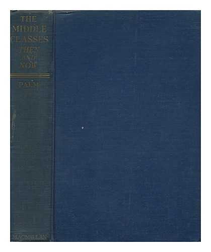 PALM, FRANKLIN CHARLES (1890-) - The Middle Classes Then and Now