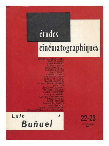 ESTEVE, MICHEL (ED. ) - Luis Bunuel (2) / Textes Reunis Et Presentes Par Michel Esteve