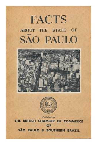 BRITISH CHAMBER OF COMMERCE OF SãO PAULO AND SOUTHERN BRAZIL - Facts about the State of Sao Paulo