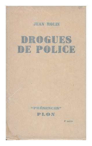 ROLIN, JEAN - Drogues De Police