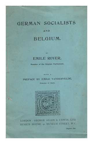 ROYER, EMILE - German Socialists and Belgium