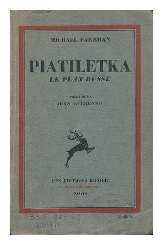 FARBMAN, MICHAEL S. - Piatiletka (Le Plan Russe) Traduit ... Par Jeanne Guehenno, Etc.