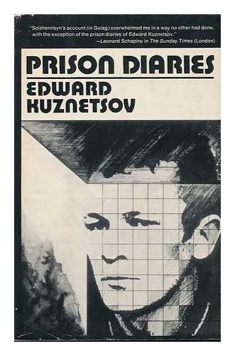 KUZNETSOV, EDWARD - Prison Diaries / Edward Kuznetsov ; Translated by Howard Spier ; Introd. by Leonard Schapiro