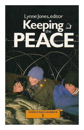 JONES, LYNNE - Keeping the Peace / Lynne Jones Editor