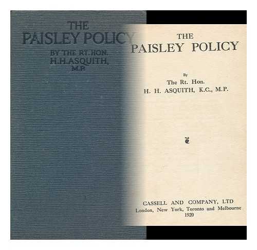 ASQUITH, HERBERT HENRY (1852-1928) - The Paisley Policy