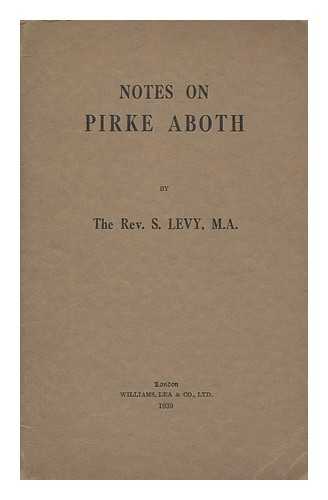 LEVY, SOLOMON - Notes on Pirke Aboth