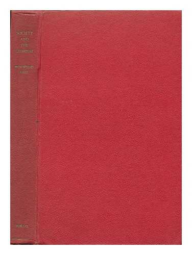 EAST, WILLIAM NORWOOD, SIR - Society and the Criminal / with a Foreword by Sir Alexander Maxwell