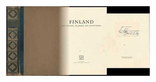 HJELT, EDVARD [PREFACE] - Finland : the Country, its People and Institutions / [Preface by Edvard Hjelt]