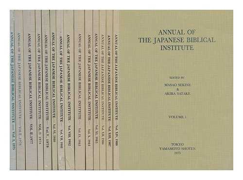 JAPANESE BIBLICAL INSTITUTE. SEKINE, MASAO (ED). AKIRA SATAKE (ED. ) - Annual of the Japanese Biblical Institute [ Vols. 1 -14]