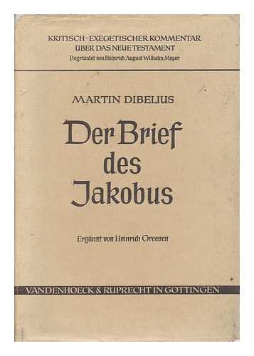 DIBELIUS, MARTIN (1883-1947) - Der Brief Des Jakobus / Erklart Von Martin Dibelius