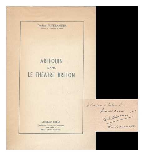 Bloklander, Lucien - Arlequin Dans Le Theatre Breton