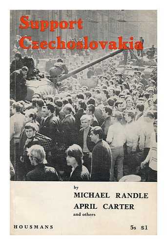 RANDLE, MICHAEL. APRIL CARTER [ET AL] - Support Czechoslovakia