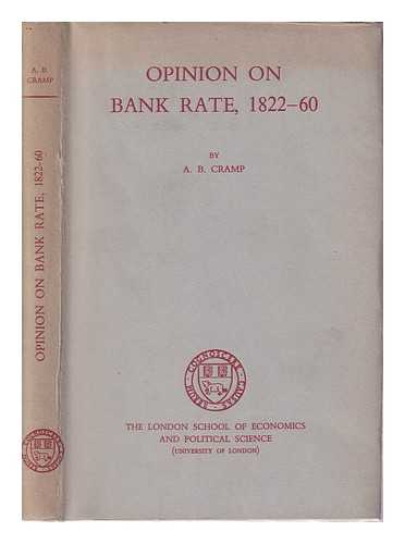 CRAMP, A. B. - Opinion on Bank Rate, 1822-60