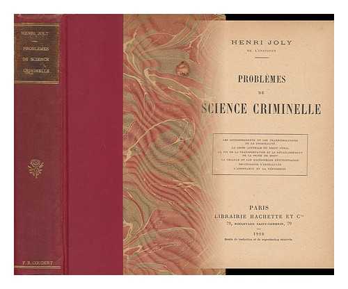 JOLY, HENRI - Problemes De Science Criminelle / Henri Joly